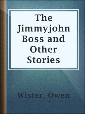 The Jimmyjohn Boss and Other Stories - ebook
